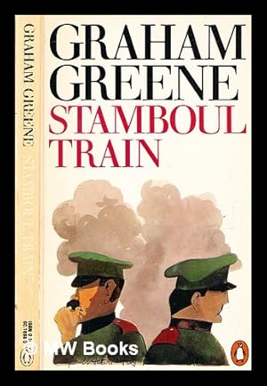 Seller image for Stamboul train : an entertainment / Graham Greene for sale by MW Books