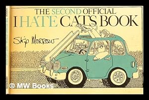 Seller image for The second official I hate cats book / Skip Morrow for sale by MW Books