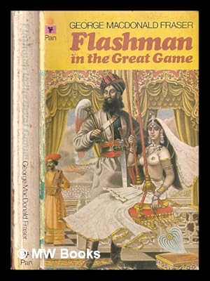 Seller image for Flashman in the great game : from the Flashman papers, 1856-8 for sale by MW Books