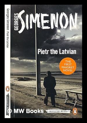 Bild des Verkufers fr Pietr the Latvian / Georges Simenon ; translated by David Bellos zum Verkauf von MW Books