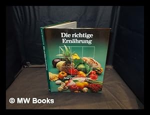 Immagine del venditore per Die richtige Ernaehrung neue Fitness-Konzepte / by Agnes Kronschnabl venduto da MW Books