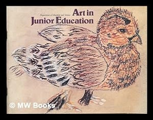 Seller image for Art in junior education / prepared by a group of HM Inspectors of Schools for sale by MW Books