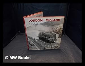 Bild des Verkufers fr London Midland steam over Shap / [by] Derek Cross zum Verkauf von MW Books