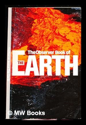 Seller image for The Observer book of the Earth / [editor, Carl Wilkinson] for sale by MW Books