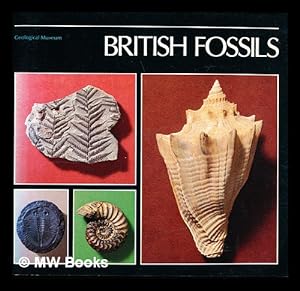 Bild des Verkufers fr British fossils / [John Thackray] ; Geological Museum zum Verkauf von MW Books