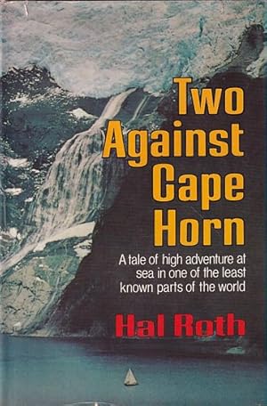 Immagine del venditore per TWO AGAINST CAPE HORN venduto da Jean-Louis Boglio Maritime Books