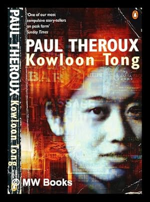 Imagen del vendedor de Kowloon Tong / Paul Theroux a la venta por MW Books