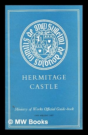 Seller image for Hermitage Castle, Roxburghshire / by W. Douglas Simpson for sale by MW Books