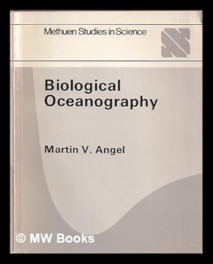 Seller image for Biological oceanography / Martin V. Angel for sale by MW Books