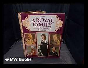 Seller image for A Royal Family : Edward VII-Elizabeth II / Donald Edgar for sale by MW Books