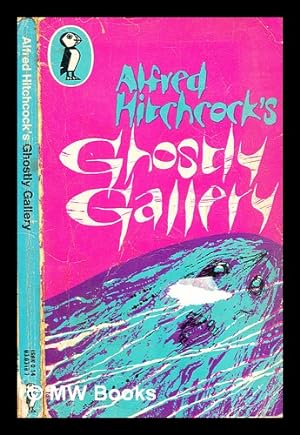 Imagen del vendedor de Alfred Hitchcock's ghostly gallery / illustrated by Barry Wilkinson a la venta por MW Books