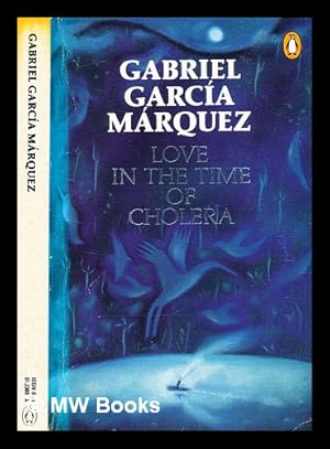Immagine del venditore per Love in the time of cholera / Gabriel Garcia Marquez ; translated from the Spanish by Edith Grossman venduto da MW Books