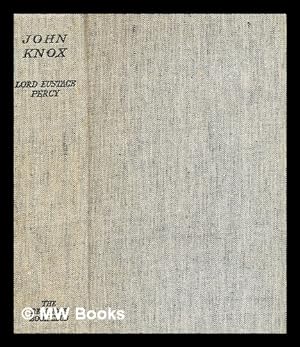 Bild des Verkufers fr John Knox / by Lord Eustace Percy zum Verkauf von MW Books