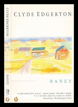 Imagen del vendedor de Raney : a novel / Clyde Edgerton a la venta por MW Books