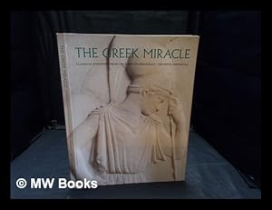 Immagine del venditore per The Greek miracle : classical sculpture from the dawn of democracy : the fifth century B.C. / Diana Buitron-Oliver ; with contributions by Nicholas Gage [and others] venduto da MW Books