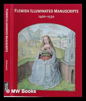 Imagen del vendedor de Flemish illuminated manuscripts, 1400-1550 / Scot McKendrick a la venta por MW Books