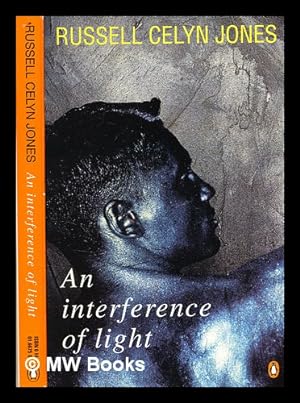 Imagen del vendedor de An interference of light / Russell Celyn Jones a la venta por MW Books