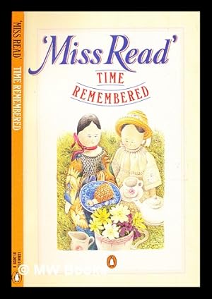 Seller image for Time remembered / by Miss Read ; illustrated by Derek Crowe for sale by MW Books
