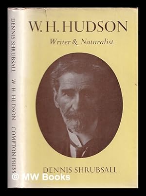 Seller image for W.H. Hudson : writer and naturalist for sale by MW Books