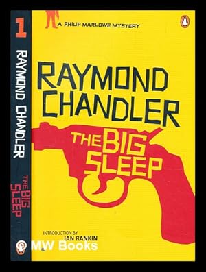 Bild des Verkufers fr The big sleep / by Raymond Chandler ; with an introduction by Ian Rankin zum Verkauf von MW Books