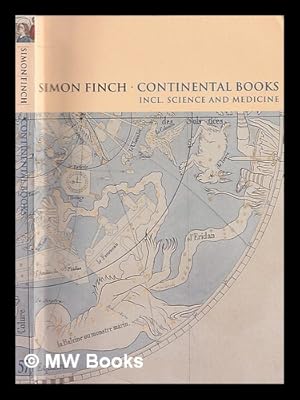 Immagine del venditore per Simon Finch: Continental Books: Incl. Science and Medicine: catalogue 57 venduto da MW Books