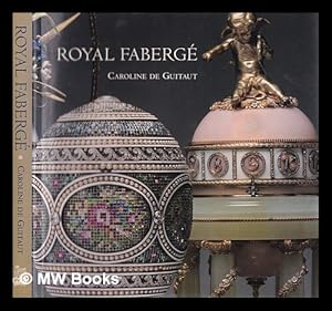 Imagen del vendedor de Royal Faberg / Caroline de Guitaut a la venta por MW Books