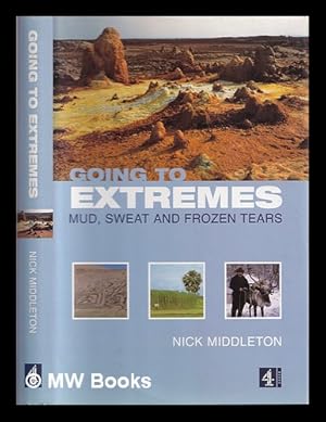 Imagen del vendedor de Going to extremes : mud, sweat and frozen tears a la venta por MW Books