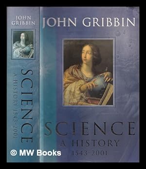 Imagen del vendedor de Science, a history, 1543-2001 a la venta por MW Books