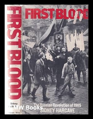 Seller image for First Blood The Russian Revolution of 1905 for sale by MW Books