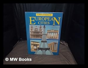 Imagen del vendedor de A pop-up book of European cities / by Graham Brown; Sandy Ransford; Philip Jacobs; James Field; Paul Wilgress; Ideals Publishing Corp. a la venta por MW Books