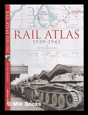 Seller image for Rail atlas 1939-1945 for sale by MW Books