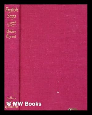 Seller image for English saga (1840-1940) / Arthur Wynne Morgan Bryant for sale by MW Books