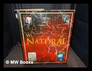 Bild des Verkufers fr The atlas of the world's worst natural disasters / Lesley Newson zum Verkauf von MW Books