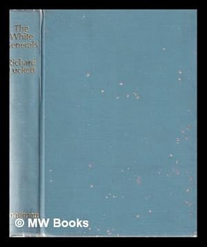 Image du vendeur pour The White generals: an account of the White movement and the Russian Civil War / Richard Luckett mis en vente par MW Books