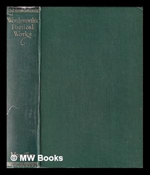 Seller image for The complete poetical works of William Wordsworth / with an introduction by John Morley for sale by MW Books