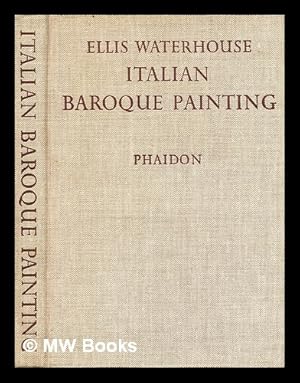 Seller image for Italian baroque painting / by Ellis Waterhouse for sale by MW Books