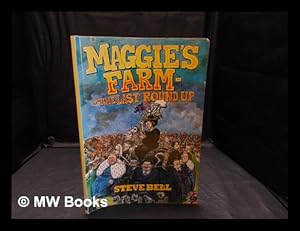 Bild des Verkufers fr Maggie's farm : the last roundup / Steve Bell zum Verkauf von MW Books