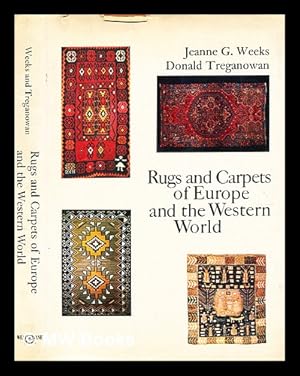 Bild des Verkufers fr Rugs and carpets of Europe and the Western World / [by] Jeanne G. Weeks and Donald Treganowan zum Verkauf von MW Books