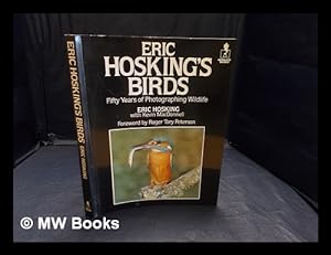 Seller image for Eric Hosking's birds : fifty years of photographing wildlife / Eric Hosking with Kevin MacDonnell for sale by MW Books