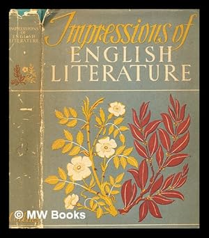 Seller image for Impressions of English literature / Introduction by Kate O'Brien; edited by W. J. Turner. With 48 plates in colour and 125 illustrations in black and white for sale by MW Books
