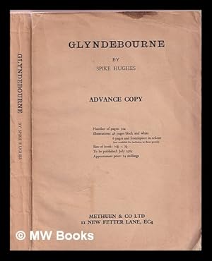 Seller image for Glyndebourne : a history of the festival opera founded in 1934 by Audrey and John Christie / [by] Spike Hughes for sale by MW Books