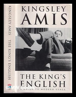 Immagine del venditore per The king's English : a guide to modern usage venduto da MW Books