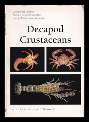 Seller image for Common and scientific names of aquatic invertebrates from the United States and Canada : decapod crustaceans / Austin B. Williams, Chair [and others], Committee on the Names of Decapod Crustaceans of the Crustacean Society for sale by MW Books