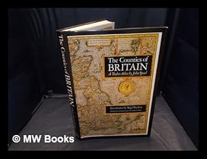 Seller image for The counties of Britain : a Tudor atlas / by John Speed (1552-1629) ; introduction by Nigel Nicholson ; County commentaries by Alasdair Hawkyard for sale by MW Books