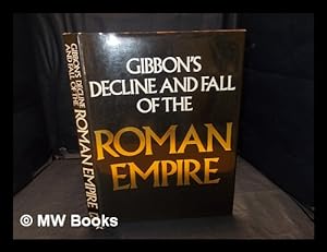 Seller image for Gibbon's decline and fall of the Roman Empire : abridged and illustrated / [editor: Rosemary Williams] for sale by MW Books