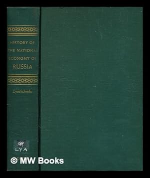 Seller image for History of the national economy of Russia to the 1917 revolution / by Peter I. Lyashchenko ; translated by L.M. Herman ; introduction by Calvin B. Hoover ; maps redrawn under the supervision of Leonard H. Dykes for sale by MW Books
