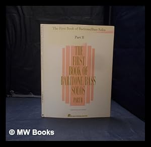 Immagine del venditore per The first book of baritone/bass solos. Part II / compiled by Joan Frey Boytim venduto da MW Books