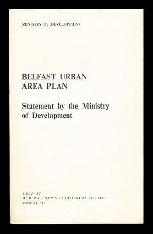 Seller image for Belfast Urban Area Plan : statement / by the Ministry of Development for sale by MW Books