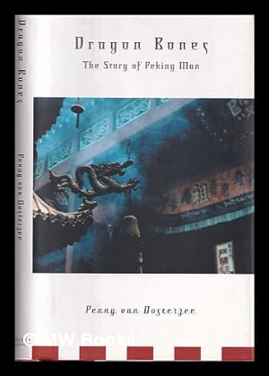 Imagen del vendedor de Dragon bones : the story of Peking Man a la venta por MW Books