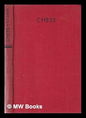 Image du vendeur pour Chess / By R.F. Green Revised and brought up to date by J. Du Mont mis en vente par MW Books